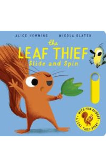 The Leaf Thief - Slide and Spin