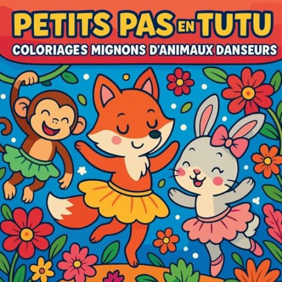 Petits Pas en Tutu - Coloriages Mignons d'Animaux Danseurs