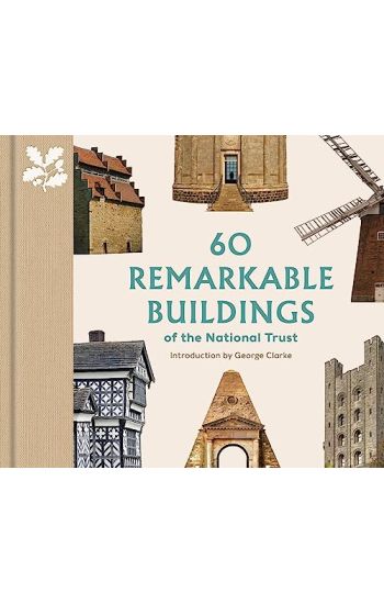 60 Remarkable Buildings of the National Trust