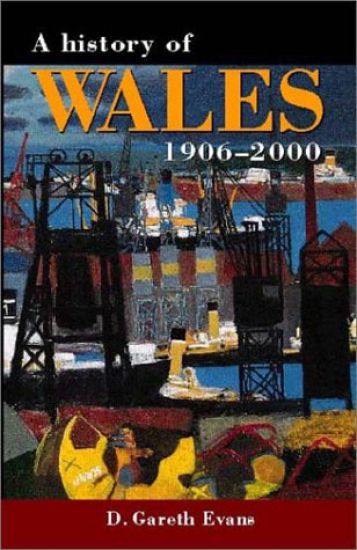 A History of Wales 1906-2000