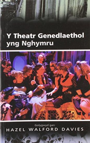 Y Theatr Genedlaethol yng Nghymru