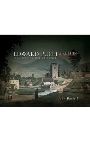 Edward Pugh of Ruthin 1763-1813
