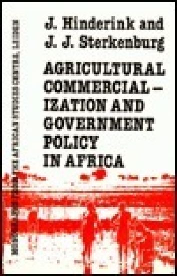 Agricultural Commercialization And Government Policy In Africa