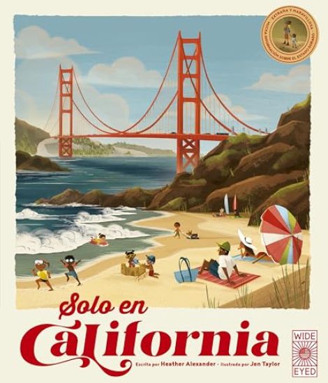 Solo En California / Only in California (Spanish Edition): Extraña Y Maravillosa Mucha Información Sobre El Estado Dorado / Weird and Wonderful Facts