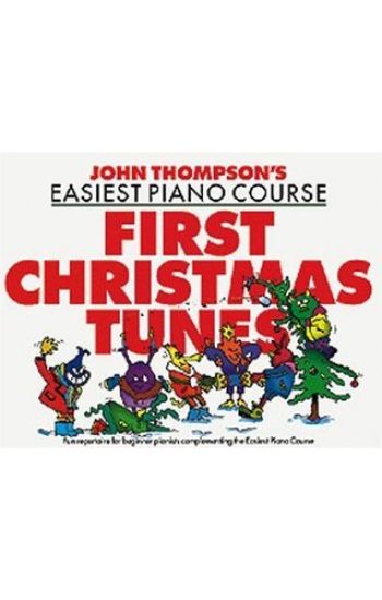 John Thompson's Piano Course First Christmas Tunes