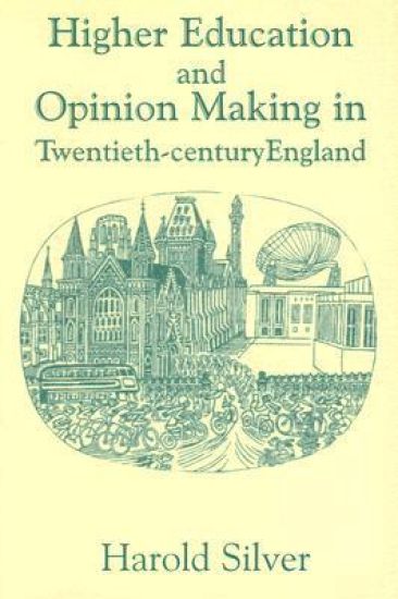 Higher Education and Policy-making in Twentieth-century England