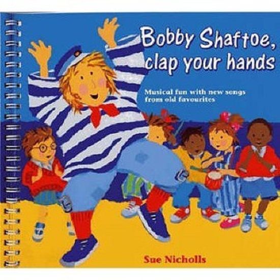 Bobby Shaftoe Clap Your Hands