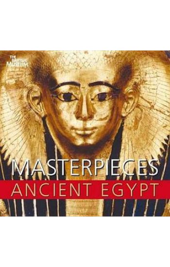 Masterpieces of Ancient Egypt