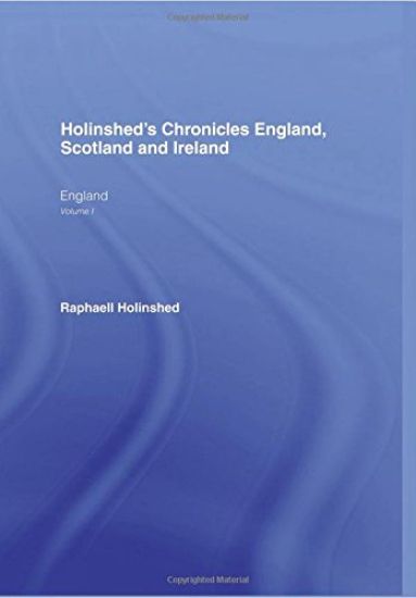 Holinshed's Chronicles England, Scotland and Ireland