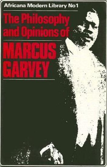 The Philosophy and Opinions of Marcus Garvey