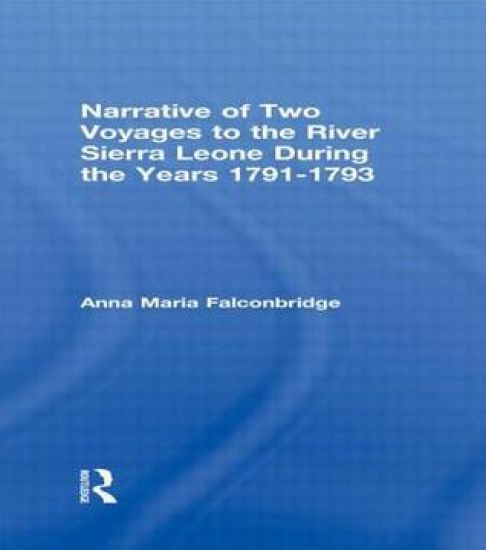 Narrative of Two Voyages to the River Sierra Leone During the Years 1791-1793