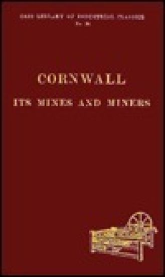Cornwall, Its Mines and Miners