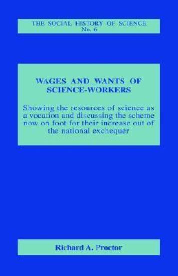 Wages and Wants of Science Work