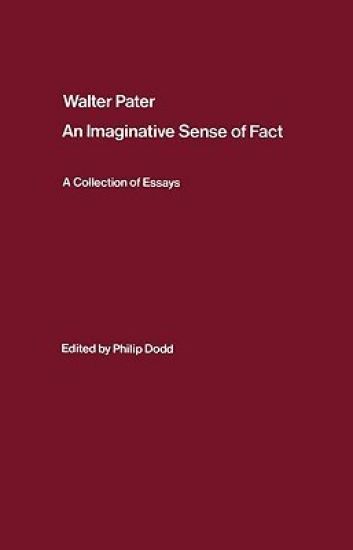 Walter Pater: an Imaginative Sense of Fact
