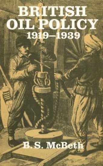 British Oil Policy 1919-1939