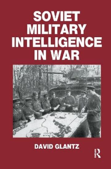 Soviet Military Intelligence in War