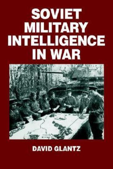 Soviet Military Intelligence in War