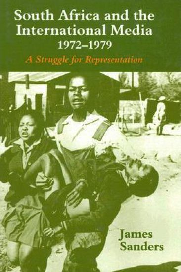 South Africa and the International Media, 1972-1979