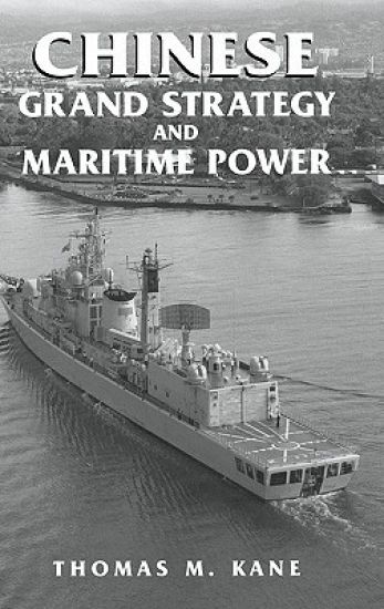 Chinese Grand Strategy and Maritime Power