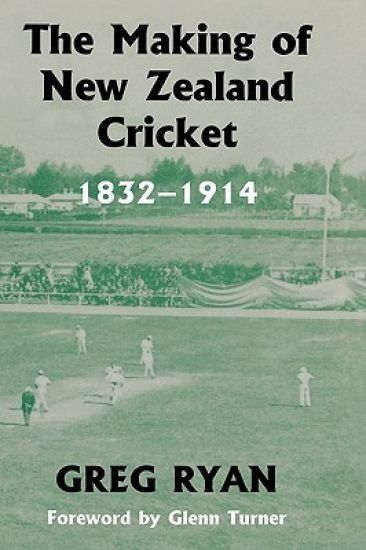 The Making of New Zealand Cricket