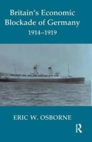 Britain's Economic Blockade of Germany, 1914-1919