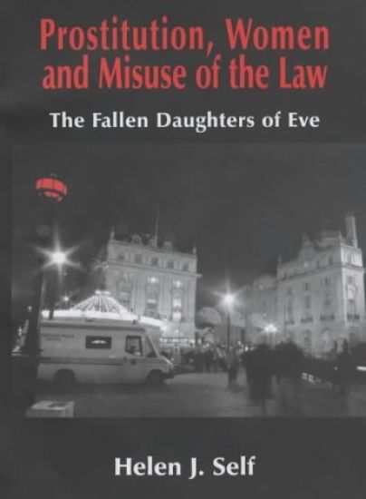 Prostitution, Women and Misuse of the Law