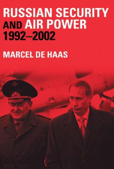 Russian Security and Air Power, 1992-2002