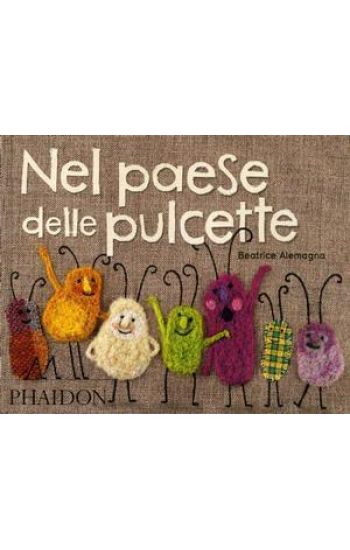 NEL PAESE DELLE PULCETTE