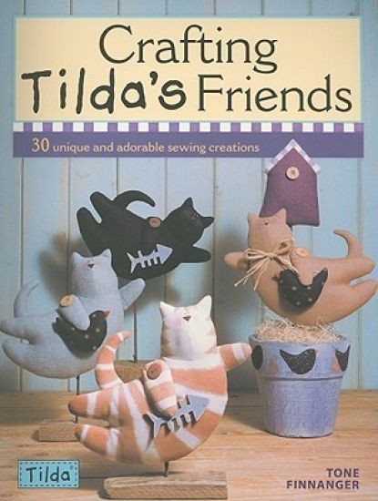 Crafting Tilda's Friends