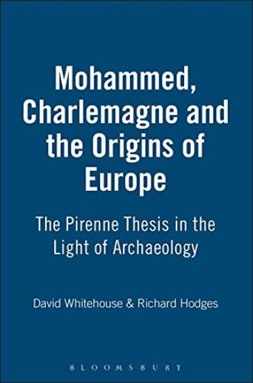 Muhammad, Charlemagne and the Origins of Europe