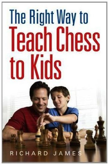 Right Way to Teach Chess to Kids