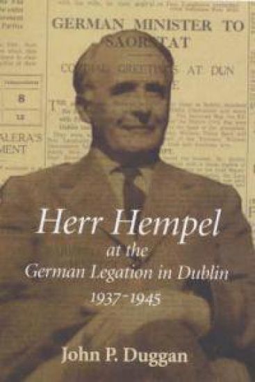 Herr Hempel at the German Legation in Dublin, 1937-1945