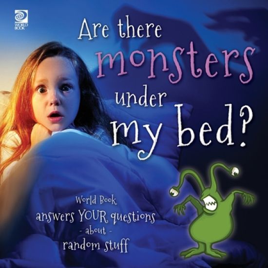 Are there monsters under my bed?