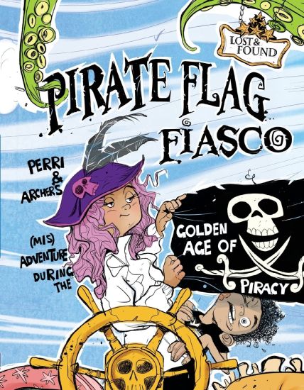 Pirate Flag Fiasco: Perri & Archer's (Mis)Adventure During the Golden Age of Piracy