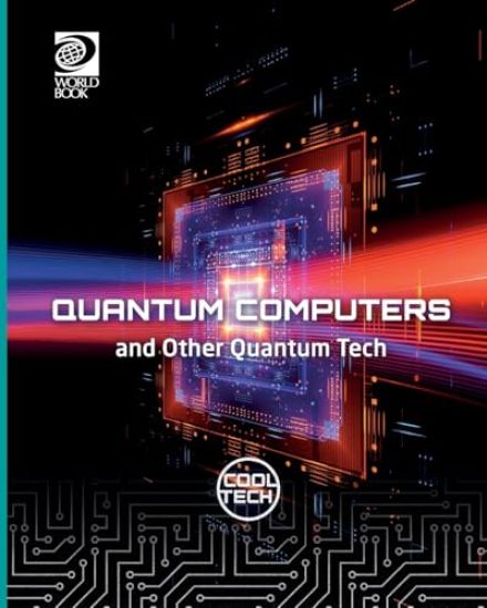 Quantum Computers and Other Quantum Tech