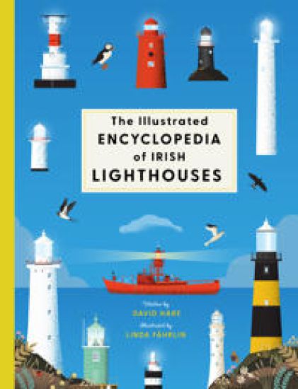 The Illustrated Encyclopedia of Irish Lighthouses