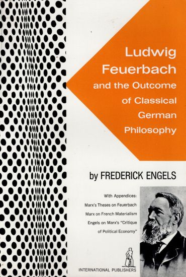 Ludwig Feuerbach, and the Outcome of Classical German Philosophy