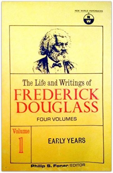 The Life and Wrightings of Frederick Douglass, Volume 1
