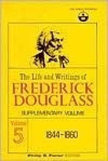 The Life and Writings of Frederick Douglass Volume 5