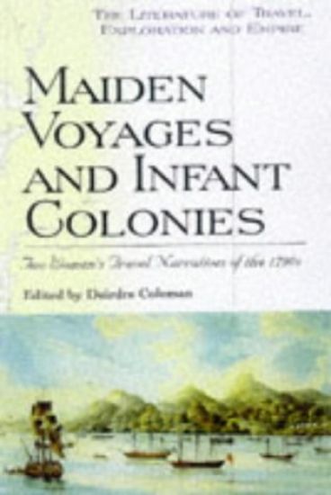 Maiden Voyages and Infant Colonies