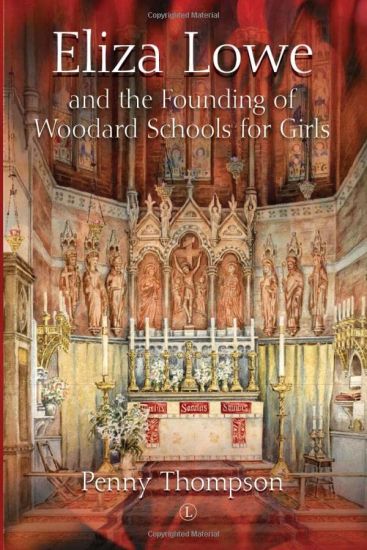 Eliza Lowe and the Founding of Woodard Girls' Schools