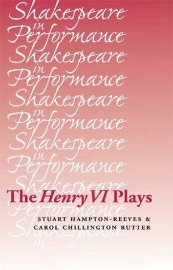 The Henry vi Plays