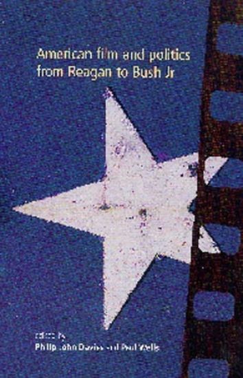 American Film and Politics from Reagan to Bush Jr