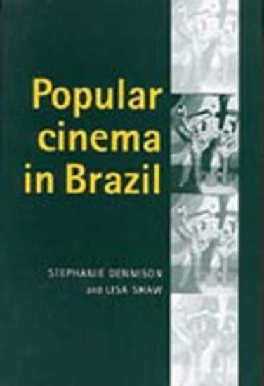 Popular Cinema in Brazil, 1930–2001