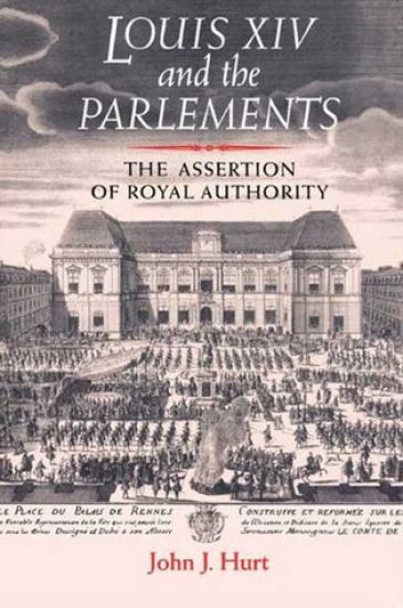 Louis XIV and the Parlements
