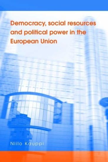 Democracy, Social Resources and Political Power in the European Union