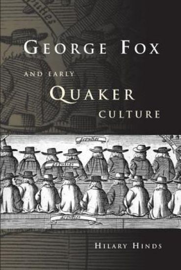 George Fox and Early Quaker Culture