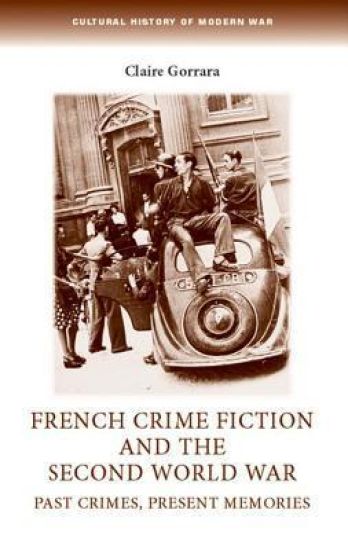 French Crime Fiction and the Second World War
