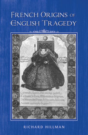 French Origins of English Tragedy