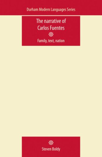 The Narrative of Carlos Fuentes